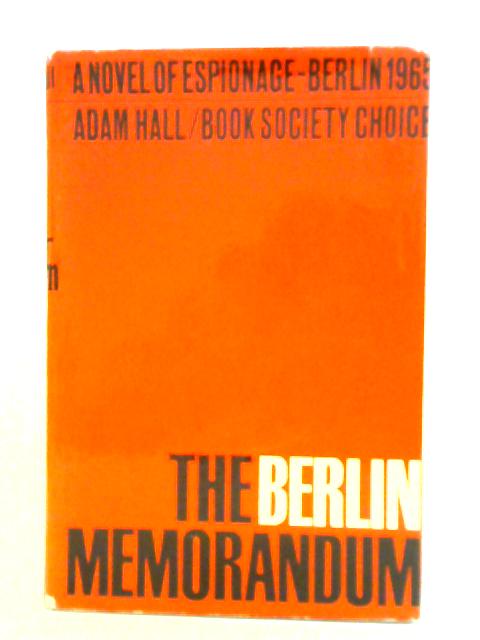 The Berlin Memorandum By Adam Hall