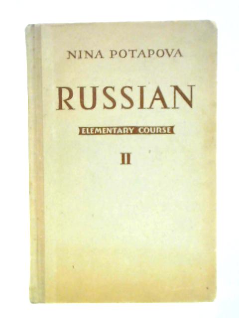 Russian: Elementary Course Book II By Nina Potapova