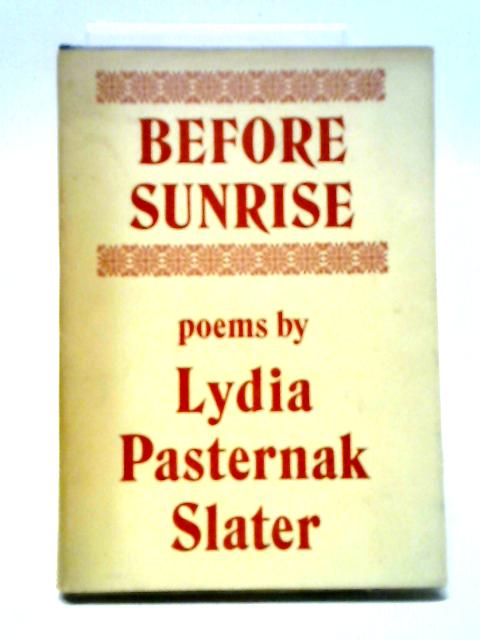 Before Sunrise By Lydia Pasternak Slater