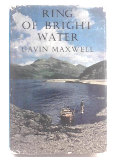 Ring of Bright Water von Gavin Maxwell