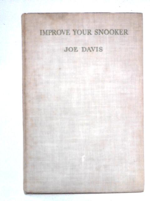 Improve Your Snooker By Joe Davis