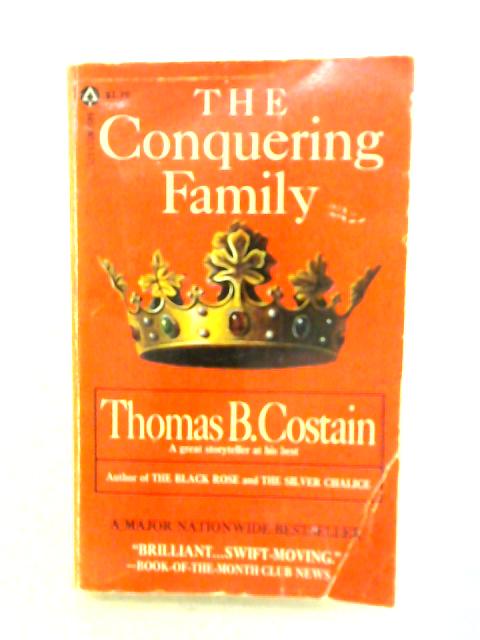 The Conquering Family By Thomas B. Costain