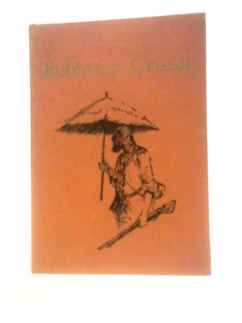 Robinson Crusoe By Daniel Defoe