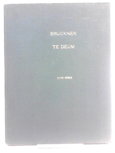 Te Deum By Anton Bruckner