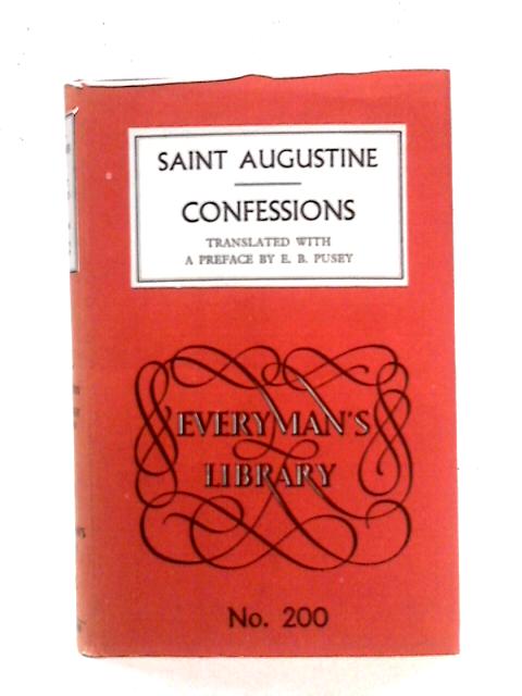 The Confessions of St. Augustine By St. Augustine