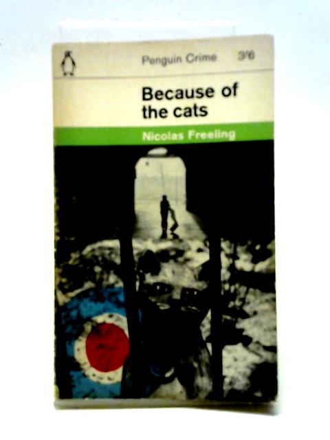 Because Of The Cats By Nicolas Freeling