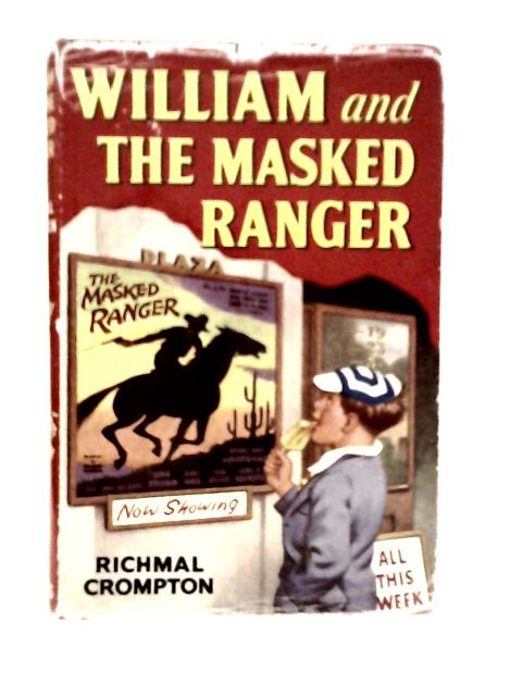 William and the Masked Ranger By Richmal Crompton