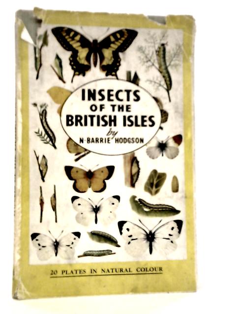 Insects of the British Isles von N.Barrie Hodgson