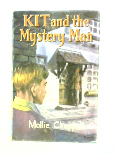 Kit and the Mystery Man von Mollie Chappell