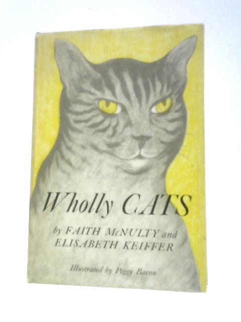 Wholly Cats By Faith McNulty