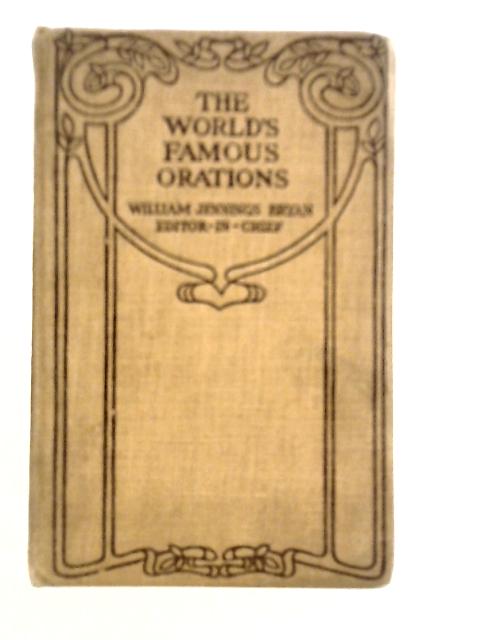 The World's Famous Orations Vol.V: Great Britain-III von William Jennings Bryan