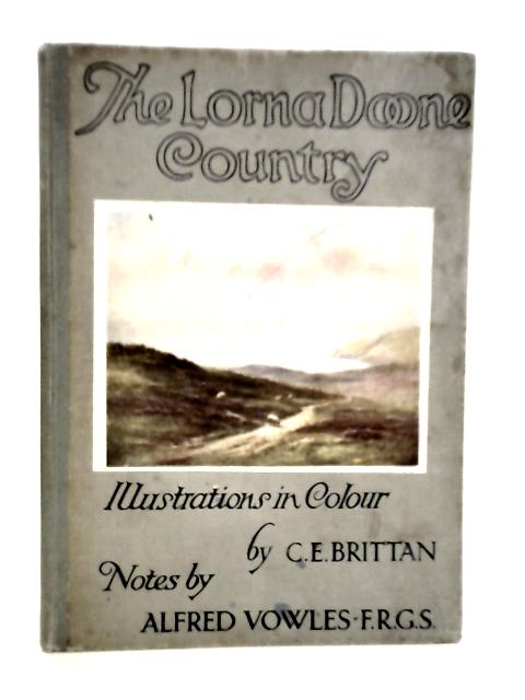 The Lorna Doone Country By Alfred Vowles