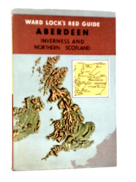 Aberdeen and Northern Scotland, Deeside, Donside, Elgin, Inverness, John O'Groats