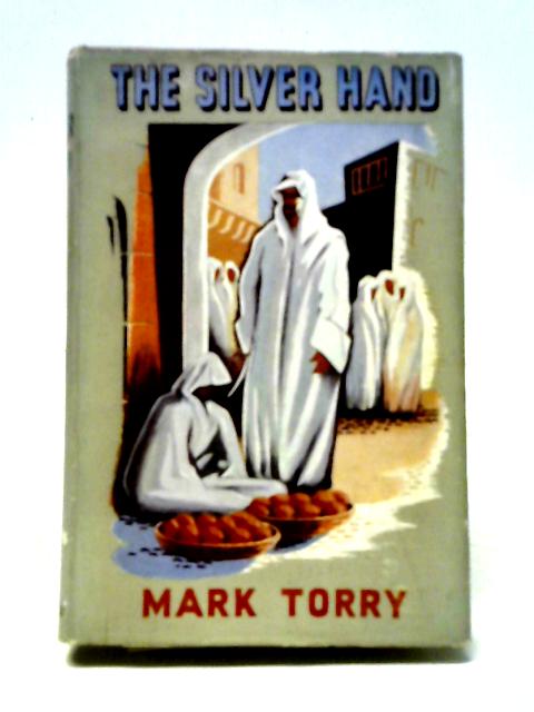 The Silver Hand von Mark Torry