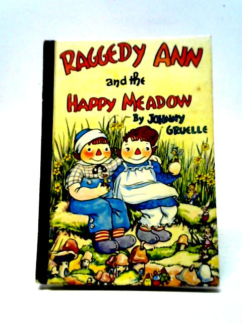 Raggedy Ann & The Happy Meadow von Johnny Gruelle