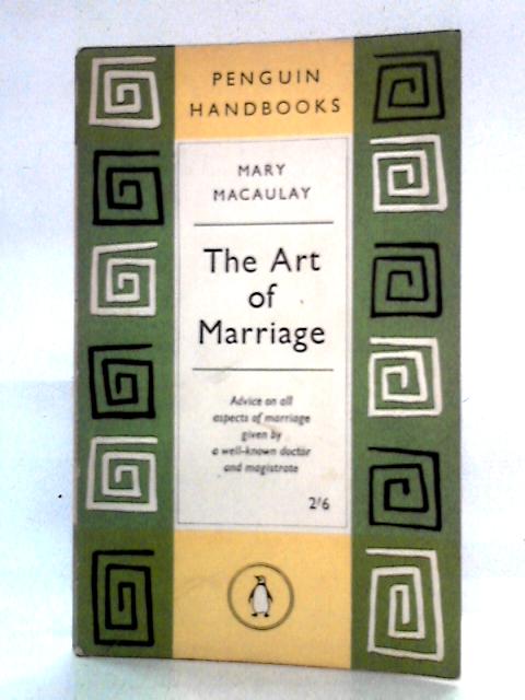 The Art of Marriage (Penguin Handbooks) von Mary Macaulay