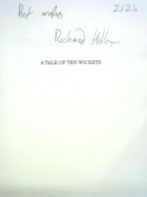 A Tale of Ten Wickets By Richard Heller