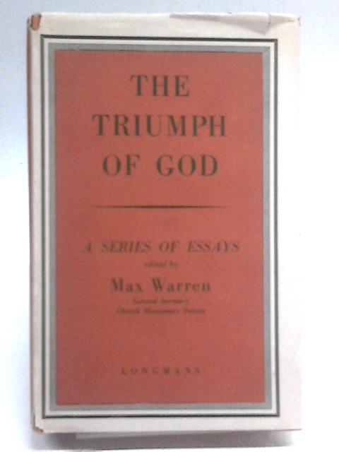 The Triumph Of God von Max Warren (Ed.)