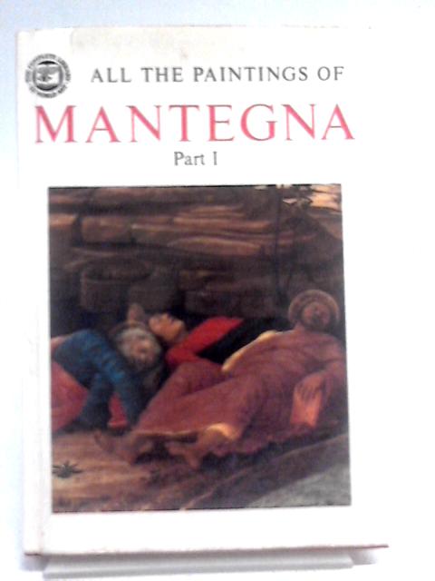 All the Paintings of Mantegna Part 1 By Renata Cipriani