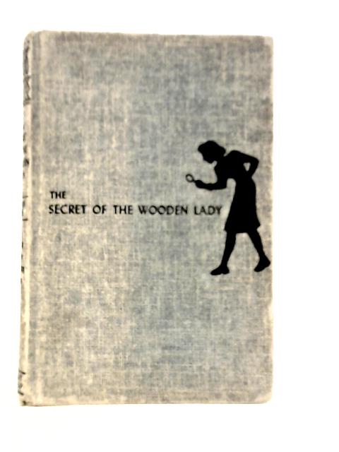 The Secret of the Wooden Lady von Carolyn Keene