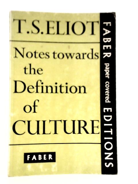 Notes Towards the Definition of Culture By T.S.Eliot