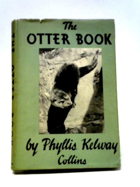 The Otter Book By Phyllis Kelway