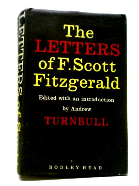 The Letters of F. Scott Fitzgerald By Andrew Turnbull, Ed