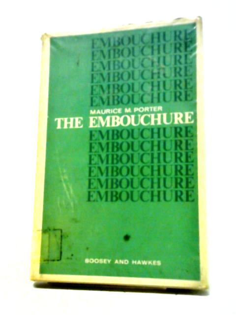 The Embouchure von Maurice M. Porter