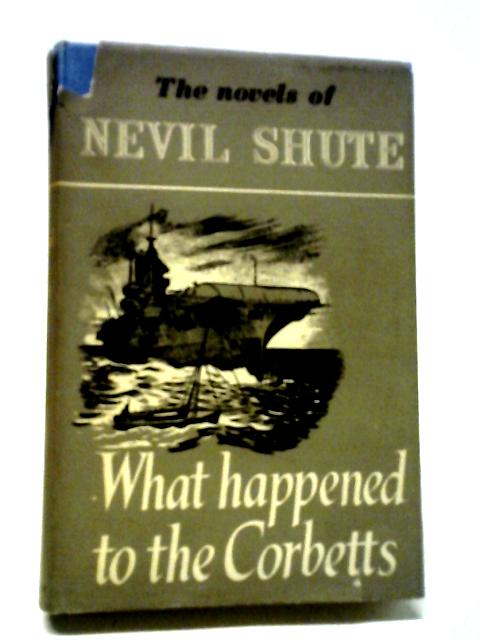 What Happened to the Corbetts By Nevil Shute