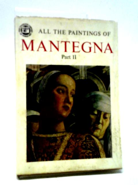 All the Paintings of Mantegna Part 2 By Renata Cipriani