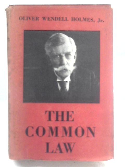 The Common Law By Oliver Wendell Holmes