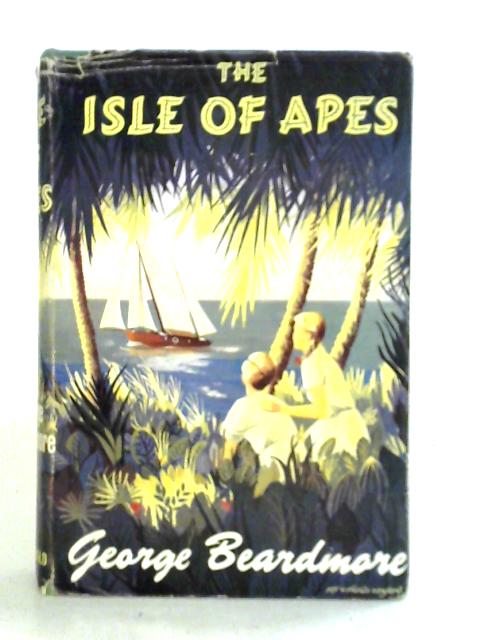 The Isle of Apes By George Beardmore