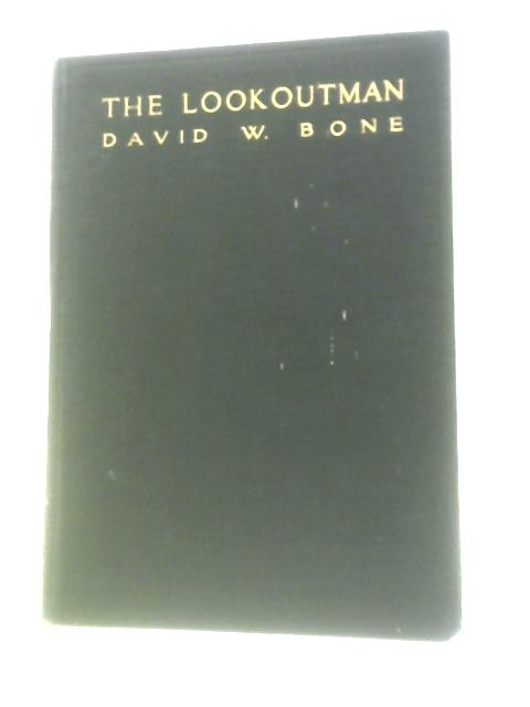 The Lookoutman von David W.Bone