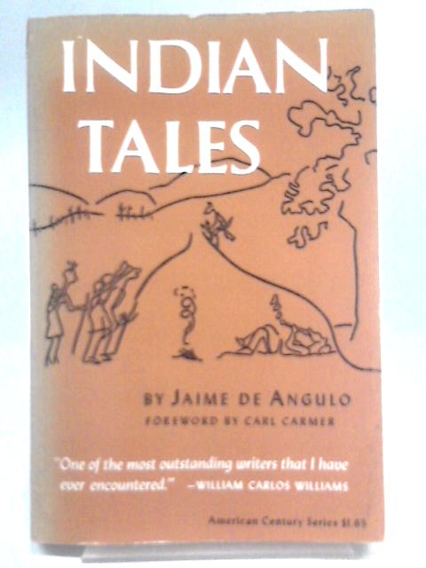 Indian Tales By Jaimie de Angulo