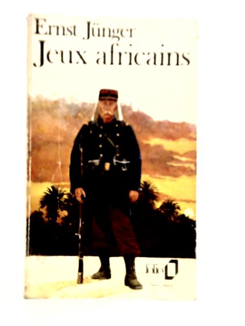 Jeux Africains By Ernst Junger