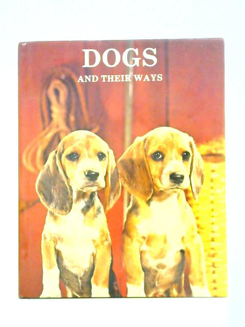 Dogs And Their Ways By Pola Weiss A. E. Brehm