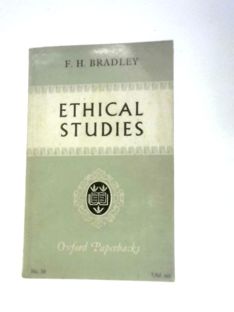 Ethical Studies von F. H. Bradley