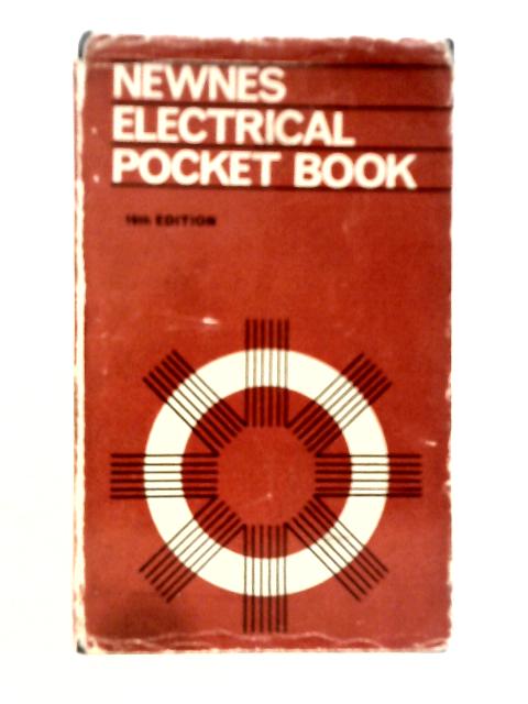 Newnes Electrical Pocket Book By E.A.Reeves