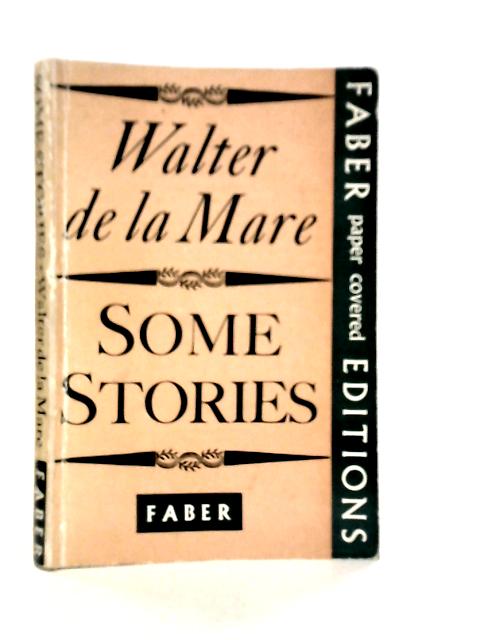 Some Stories von Walter De La Mare