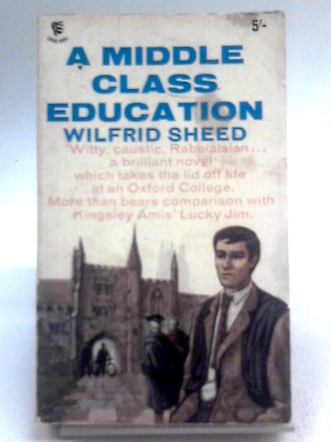 A Middle Class Education By Wilfrid Sheed