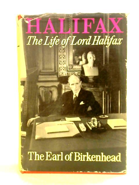 Life of Lord Halifax By The Earl of Birkenhead