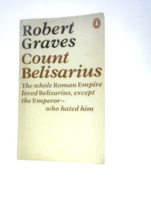 Count Belisarius By Robert Graves