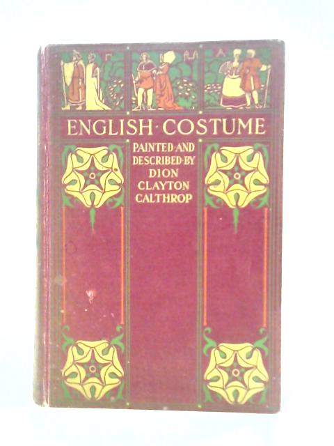 English Costume By Dion Clayton Calthrop