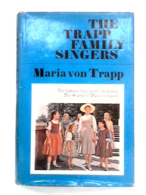 The Trapp Family Singers By Maria Augusta Trapp