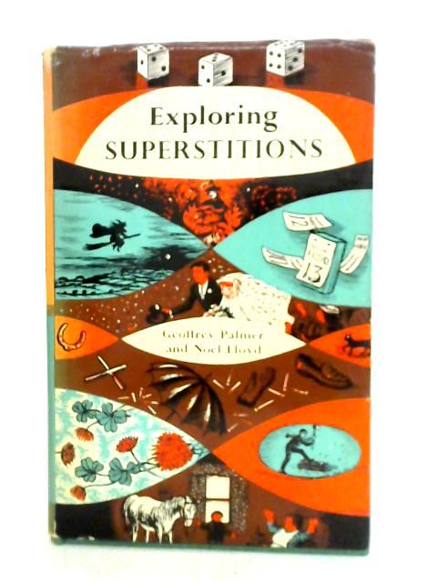 Exploring Superstitions von Geoffrey Palmer Noel Lloyd