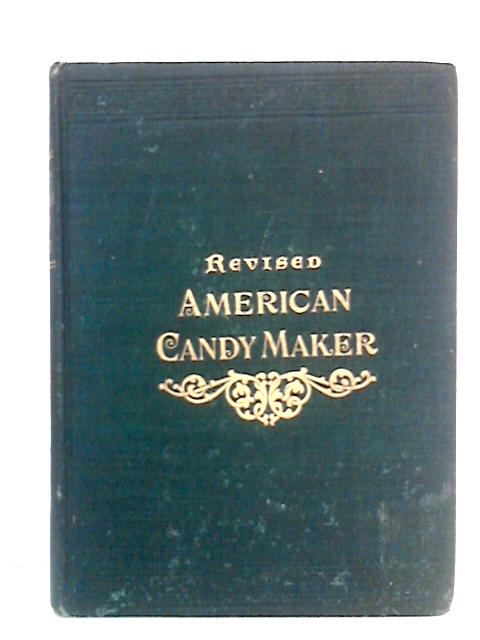 Revised American Candy Maker By Charles C. Huling