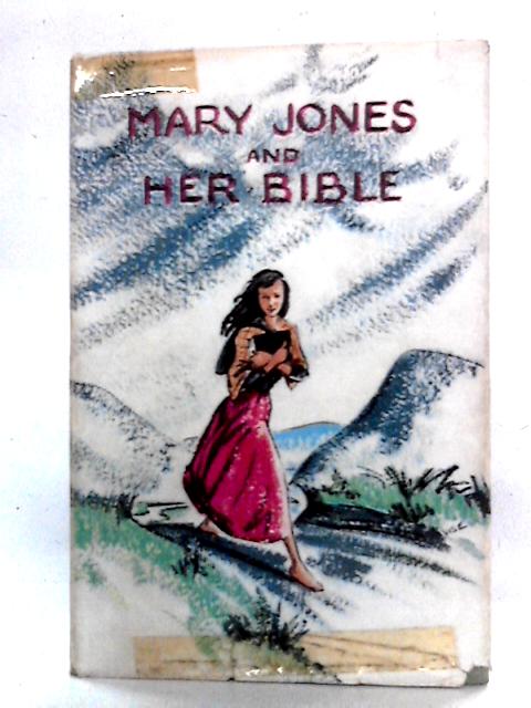 Mary Jones and Her Bible By Mary Carter