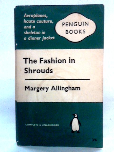 The Fashion in Shrouds von Margery Allingham