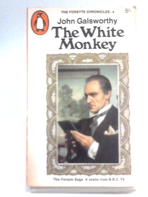 The White Monkey By John Galsworthy