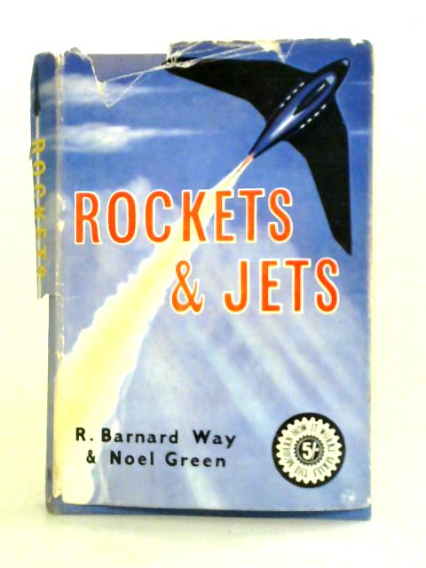 Rockets & Jets By R. Barnard Way